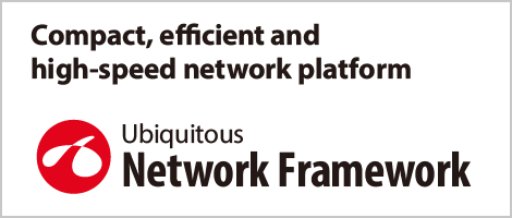 Ubiquitous Network Framework